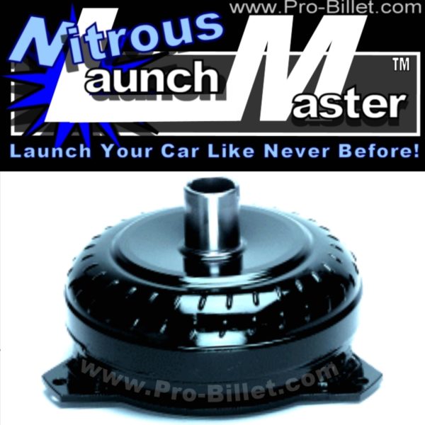 Pro-Billet Nitrous Launch Master GM stall speed torque converters