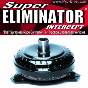 pro-billet-supercharger-elimimnator-intercept-gm-spragless-stall-torque-converter